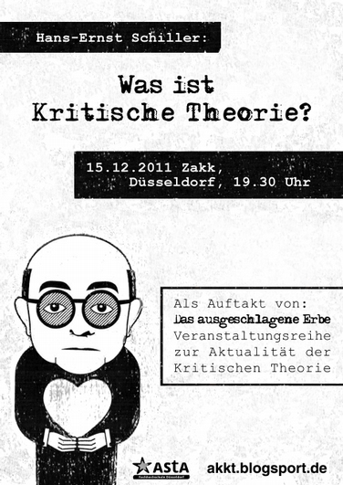 Einladung zum Vortrag "Kritische Theorie" von Prof. Dr. Hans-Ernst Schiller im ZAKK am 15.12.2011